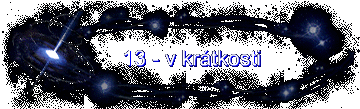 13 - v krtkosti