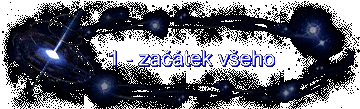 1 - zatek veho